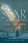 Colleen Anne MacAlister - The Star of Mrs. Nicks