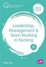 Peter Ellis, Peter Ellis - Leadership, Management and Team Working in Nursing