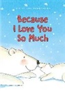 Guido Van Genechten, Genechten Guido, Guido Van Genechten - Because I Love You So Much