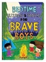 Glenn Barbour Staff (COR)/ Hascall, Compiled By Barbour Staff, Glenn Hascall - Bedtime Blessings and Prayers for Brave Boys