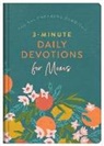 Shanna D. Gregor, Anita Higman, Anita/ Gregor Higman, Stacey Thureen - 3-minute Daily Devotions for Moms