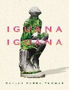 Caylin Capra-Thomas - Iguana Iguana