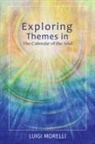Luigi Morelli - Exploring Themes in the Calendar of the Soul