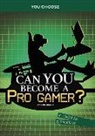 Eric Braun - Can You Become a Pro Gamer?