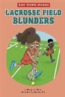 Dionna L Mann, Dionna L. Mann, Amanda Erb - Lacrosse Field Blunders