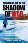 Wladyslaw B. Golkiewicz - Coming of Age in the Shadow of War