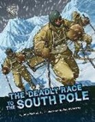 John Micklos, John Micklos Jr, Paul McCaffrey - The Deadly Race to the South Pole