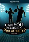 Matt Doeden - Can You Become a Pro Athlete?