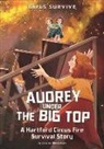 Jessica Gunderson, Wendy Tan Shiau Wei - Audrey Under the Big Top