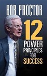 Bob Proctor, Proctor Bob - 12 Power Principles for Success