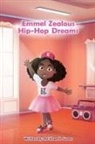 Re'shae N. Green - Emmel Zealous Hip Hop Dreams