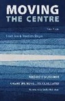 Andrew Kushnir, Khari Wendell McClelland, Andrew Kushnir, Khari Wendell McClelland, Khari Wendell McLelland - Moving the Centre