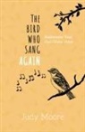 Judy Moore - The Bird Who Sang Again
