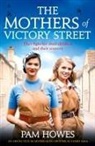 Pam Howes - The Mothers of Victory Street