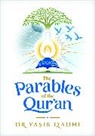 Dr. Yasir Qadhi, Yasir Qadhi - The Parables of the Qur'an