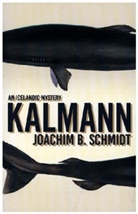 Joachim Schmidt, Joachim Schmidt, Joachim B. Schmidt - Kalmann