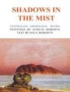 Dale Roberts, Ainslie Roberts - Shadows in the Mist