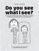 Faith Elicia - Do You See What I See?