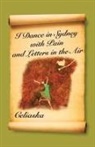 Celiaska - I Dance in Sydney with Pain and Letters in the Air