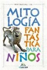 Francisco Trujillo - Mitologia Fantastica Para Niños