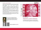 Juan Ezequiel Rogna - Volveré y seré millones