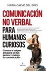 Maria Calvo - Comunicación no verbal para humanos curiosos