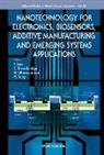 C Broadbridge, C. Broadbridge, Faquir C Jain, M Gherasimova, M. Gherasimova, Faquir C Jain... - Nanotechnology For Electronics, Biosensors, Additive Manufacturing And Emerging Systems Applications