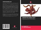 M. Govindarajan, M. Moorthy - VERMITECHNOLOGY