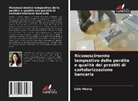 Julie Huang - Riconoscimento tempestivo delle perdite e qualità dei prestiti di cartolarizzazione bancaria