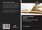 Ahmed Mustofa - Il nesso energia - genere