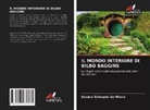 Suzana Schuquel de Moura - IL MONDO INTERIORE DI BILBO BAGGINS