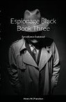 Henry Prunckun - Espionage Black Book