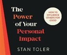 Stan Tolelr - The Power of Your Personal Impact: How to Influence Others for Good (Audio book)