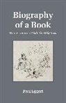 Paul Eggert, Eggert Paul - Biography of a Book