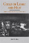 Mark H. Rose - Cities of Light and Heat