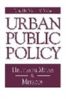 Martin A. Melosi - Urban Public Policy