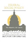 Donald T. Critchlow, Ellis W. Hawley - Federal Social Policy