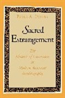 Peter A. Dorsey - Sacred Estrangement