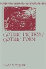 George E. Haggerty, Haggerty George E. - Gothic Fiction/Gothic Form