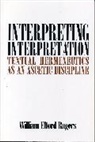William E. Rogers - Interpreting Interpretation