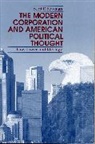 Scott Bowman - The Modern Corporation and American Political Thought