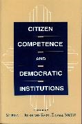 Stephen L. Elkin, Karol Soltan,  Soltan Karol,  Soltan Karol Edward - Citizen Competence and Democratic Institutions