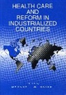 Marshall W. Raffel, Marshall W. (Penn State University) Raffel - Health Care and Reform in Industrialized Countries