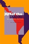 Patricia (Princeton University) Fernandez-Kelly, Patricia Fernández-Kelly, Jon (University of Tennesse-Knoxville) Shefner, Shefner Jon - Out of the Shadows