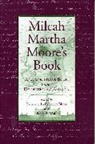 Catherine La Courreye Blecki, Blecki Catherine La Courreye - Milcah Martha Moore's Book