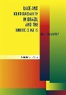 G. Reginald Daniel, G. Reginald (University of California Daniel - Race and Multiraciality in Brazil and the United States