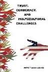 Patti Tamara Lenard - Trust, Democracy, and Multicultural Challenges