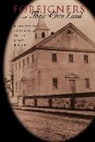 Steven M. Nolt, Steven M. (Goshen College) Nolt - Foreigners in Their Own Land