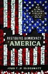 John F. M. McDermott, John F. M. (College of Old Westbury SUNY McDermott - Restoring Democracy to America