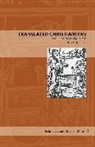 Mark Z. (Assumption College) Christensen - Translated Christianities